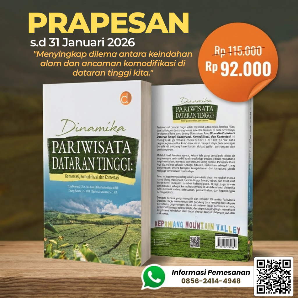 Di Balik Kabut: Ketika Pariwisata Mengubah Wajah Dataran Tinggi Kita